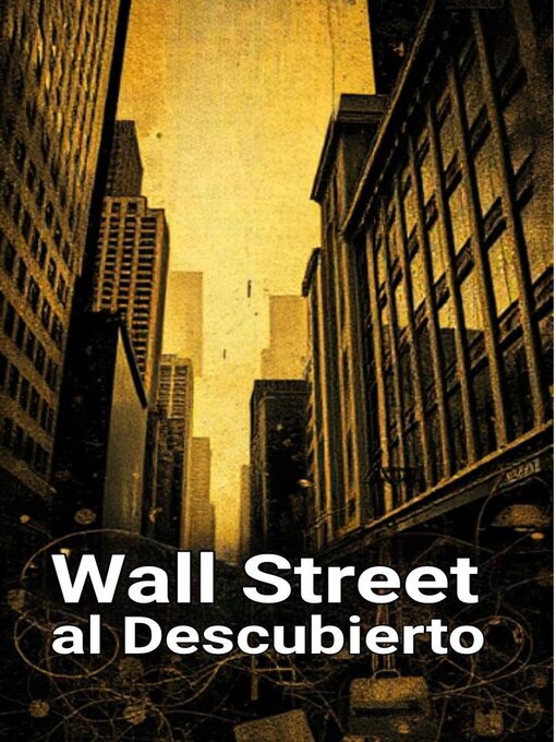 Title details for Wall Street al Descubierto by William Rose - Available